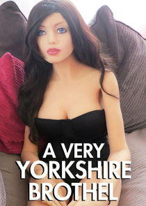 A Very Yorkshire Brothel - Season 1