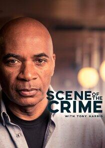 Scene of the Crime with Tony Harris Scene of the Crime with Tony Harris