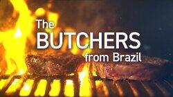 The Butchers from Brazil The Butchers from Brazil