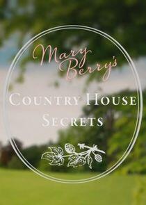 Mary Berry's Country House Secrets Mary Berry's Country House Secrets