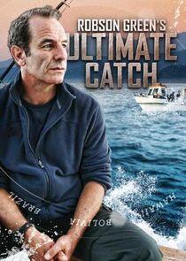 Robson Green's Ultimate Catch Robson Green's Ultimate Catch
