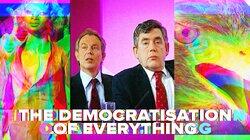 Part Five - The Democratisation of Everything