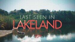 Last Seen in Lakeland Last Seen in Lakeland