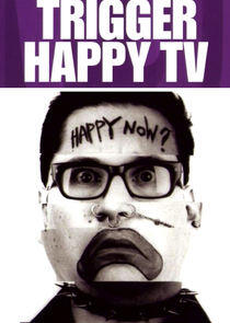 Trigger Happy TV Trigger Happy TV