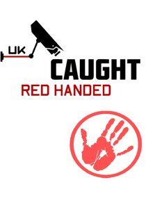 Caught Red Handed Caught Red Handed