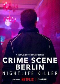 Crime Scene Berlin: Nightlife Killer - Season 1