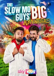 The Slow Mo Guys' Big Adventures The Slow Mo Guys' Big Adventures