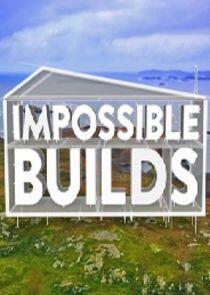Impossible Builds Impossible Builds