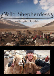 Wild Shepherdess with Kate Humble Wild Shepherdess with Kate Humble