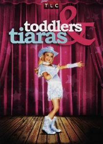 Toddlers & Tiaras Toddlers & Tiaras