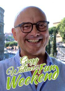 Big Weekends with Gregg Wallace Big Weekends with Gregg Wallace
