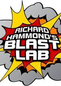 Richard Hammond's Blast Lab Richard Hammond's Blast Lab