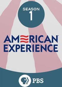 American Experience - Season 1 American Experience - Season 1