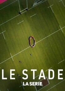 Le Stade, la série Le Stade, la série