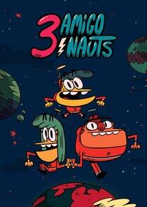 3 Amigonauts 3 Amigonauts