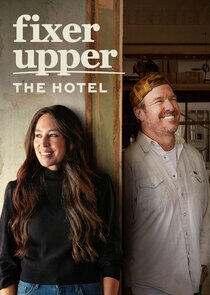 Fixer Upper: The Hotel Fixer Upper: The Hotel