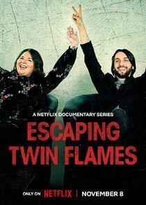 Escaping Twin Flames - Season 1 Escaping Twin Flames - Season 1