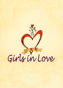Girls in Love Girls in Love