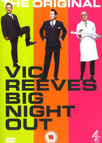 Vic Reeves Big Night Out Vic Reeves Big Night Out