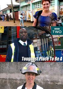 Toughest Place to Be a... Toughest Place to Be a...
