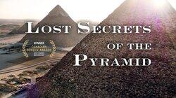 Lost Secrets of the Pyramid Lost Secrets of the Pyramid