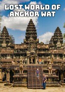Lost World of Angkor Wat Lost World of Angkor Wat