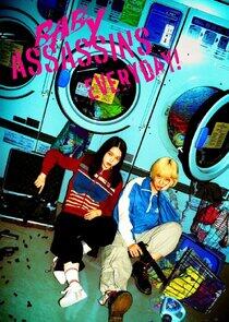 Baby Assassins Everyday! Baby Assassins Everyday!