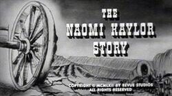 The Naomi Kaylor Story