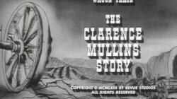 The Clarence Mullins Story