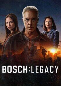 Bosch: Legacy Bosch: Legacy