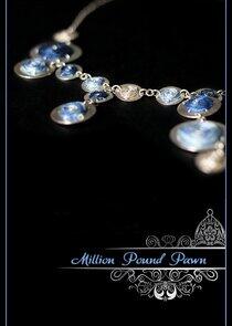 Million Pound Pawn Million Pound Pawn