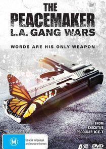 The Peacemaker: L.A. Gang Wars The Peacemaker: L.A. Gang Wars