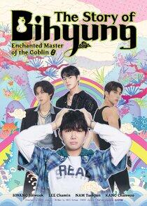 The Story of Bihyung: Enchanted Master of the Goblin