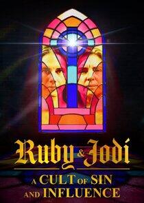 Ruby & Jodi: A Cult of Sin and Influence Ruby & Jodi: A Cult of Sin and Influence