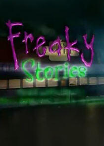 Freaky Stories Freaky Stories