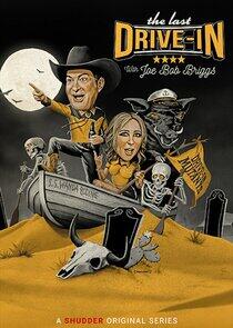 The Last Drive-In with Joe Bob Briggs - Season 27 The Last Drive-In with Joe Bob Briggs - Season 27