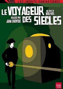 Le Voyageur des siècles Le Voyageur des siècles