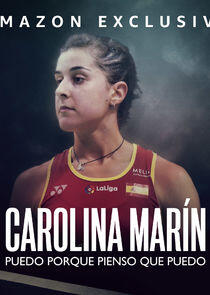 Carolina Marín: Puedo porque pienso que puedo Carolina Marín: Puedo porque pienso que puedo