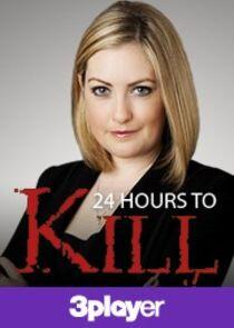 24 Hours to Kill 24 Hours to Kill