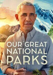 Our Great National Parks Our Great National Parks
