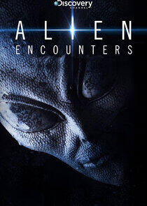 Alien Encounters Alien Encounters