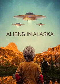 Aliens in Alaska - Season 1 Aliens in Alaska - Season 1