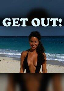 Get Out Get Out