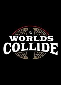 WWE Worlds Collide WWE Worlds Collide