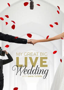 My Great Big Live Wedding with David Tutera My Great Big Live Wedding with David Tutera