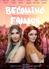 Becoming Famous Becoming Famous