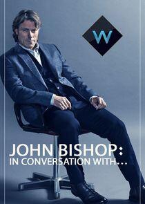 John Bishop: In Conversation With... John Bishop: In Conversation With...
