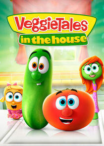 VeggieTales in the House VeggieTales in the House