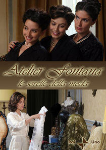 Atelier Fontana - Le sorelle della moda Atelier Fontana - Le sorelle della moda