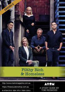 Filthy, Rich and Homeless Filthy, Rich and Homeless